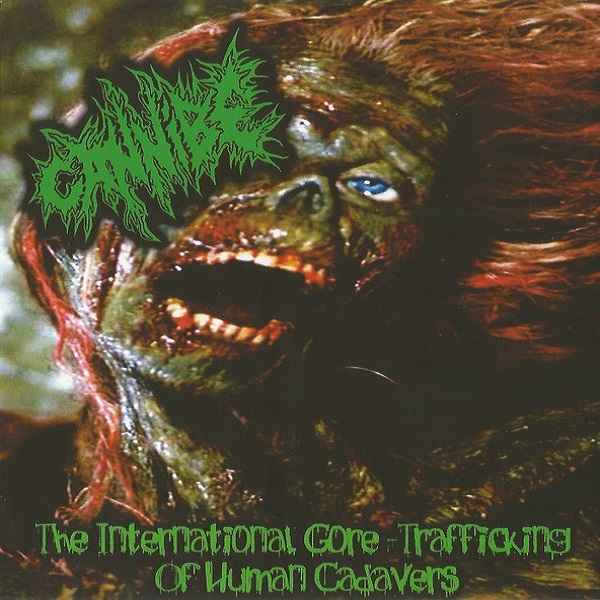 Cannibe / Darah Perawan - The International Gore-Trafficking Of Human Cadavers / Play With Shit CD