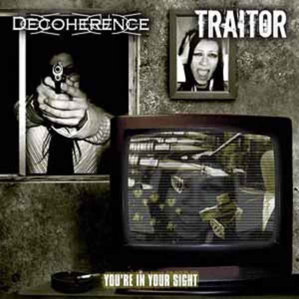 Decoherence / Traitor - You're In Your Sight MCD