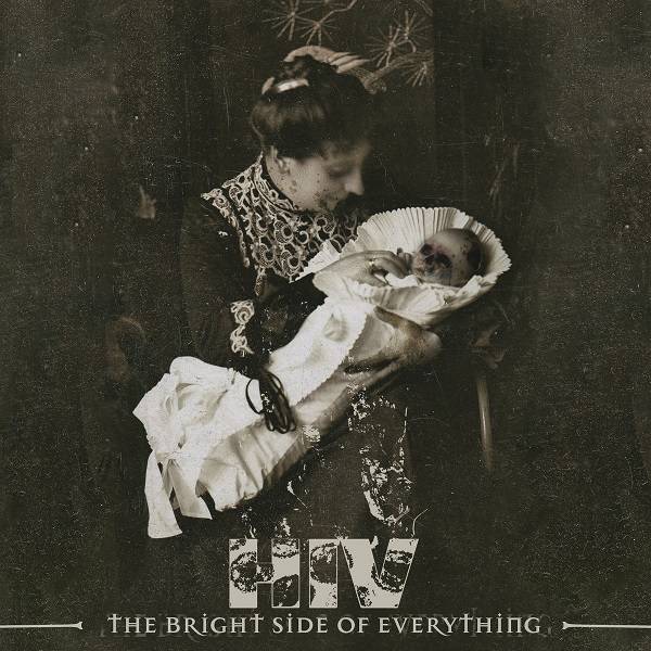 HIV - The Bright Side Of Everything CD