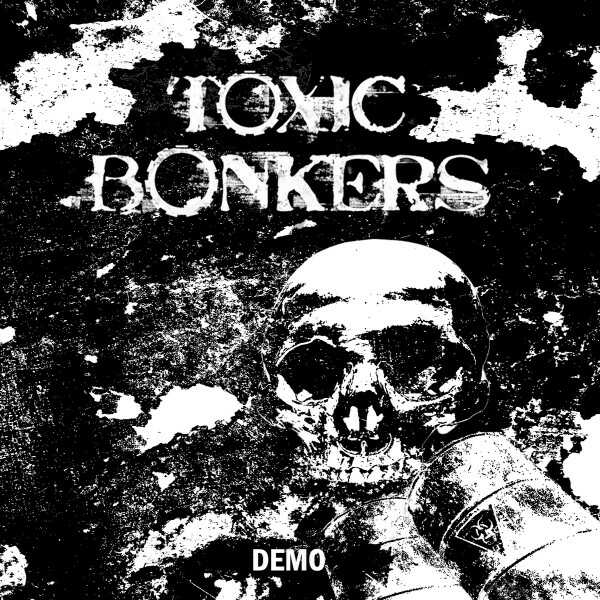 TOXIC BONKERS - Demo CD